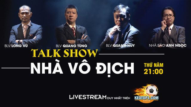 live stream talk show nhà vô địch