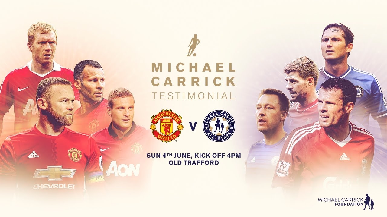 Trận đấu tri ân carrick – Niềm tự hào của Michael Carrick