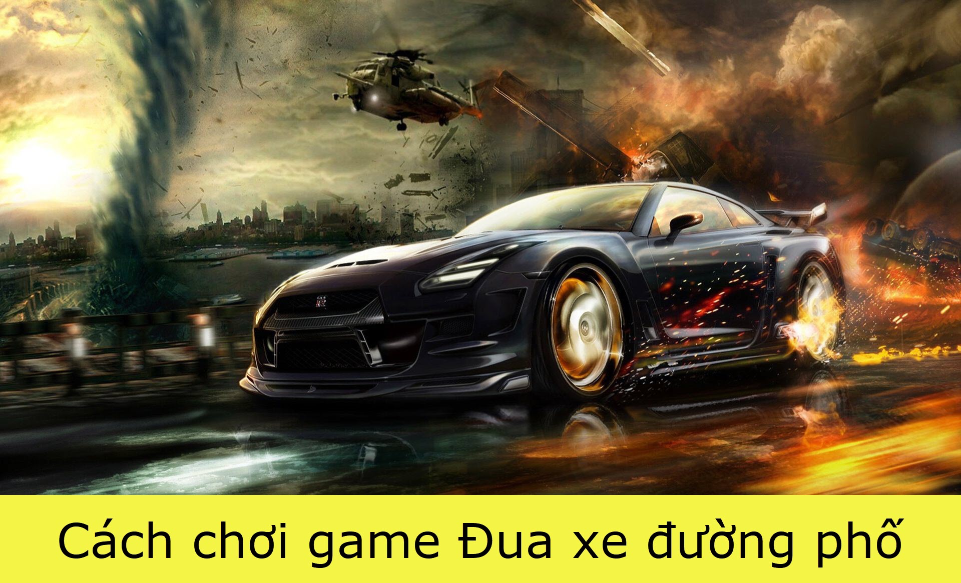 Cách chơi game đua xe đường phố